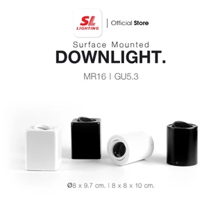 SL LIGHTING | Surface Mounted Downlight โคมไฟดาวน์ไลท์ติดลอย MR16(GU5.3) รุ่น 560, 564