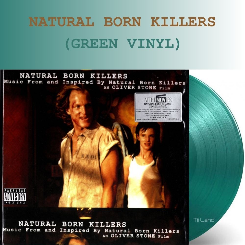 แผ่นเสียง Soundtrack NATURAL BORN KILLERS (2LP GREEN VINYL) (ใหม่/ซีล) ปี 2019