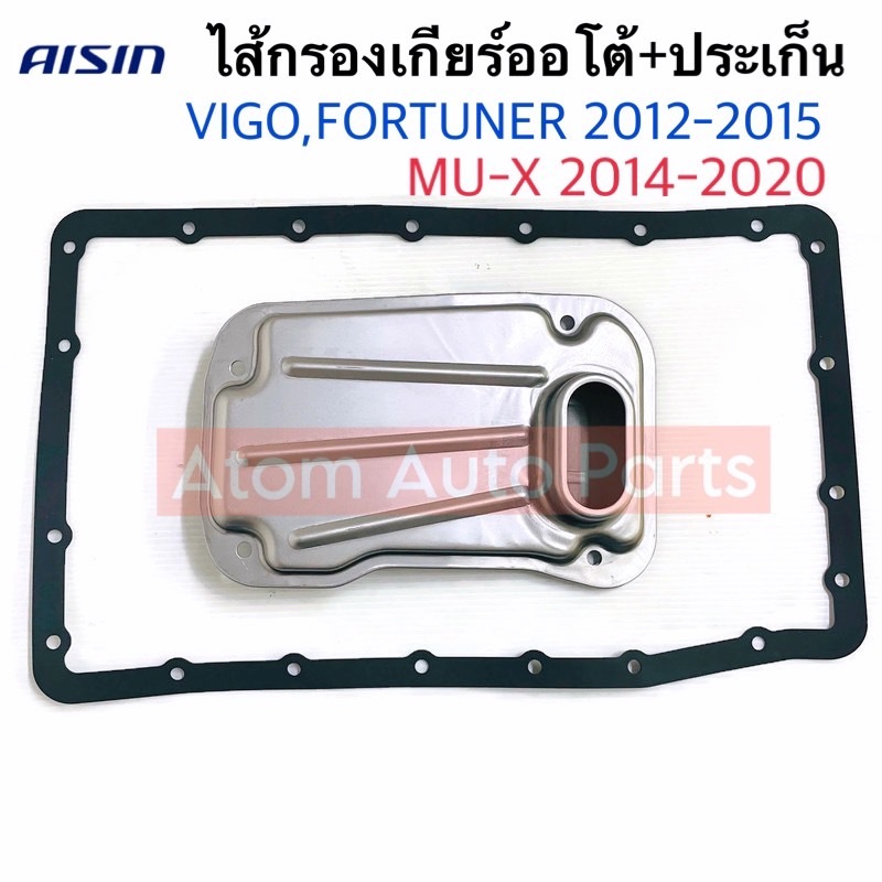 AISIN กรองเกียร์ออโต้+ประเก็น VIGO , FORTUNER 5 สปีด 2012-2015 , MU-X 2014-2020 รหัส.STAAZ-4002K