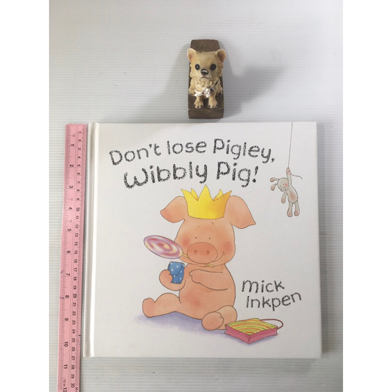 Don’t lose Pigley Wibbly Pig By Mick Inkpen หนังสือภาษาอังกฤษ (มือสองปกแข็ง)