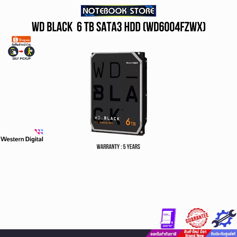 WD BLACK  6 TB SATA3 HDD (WD6004FZWX)/ประกัน 5 Years