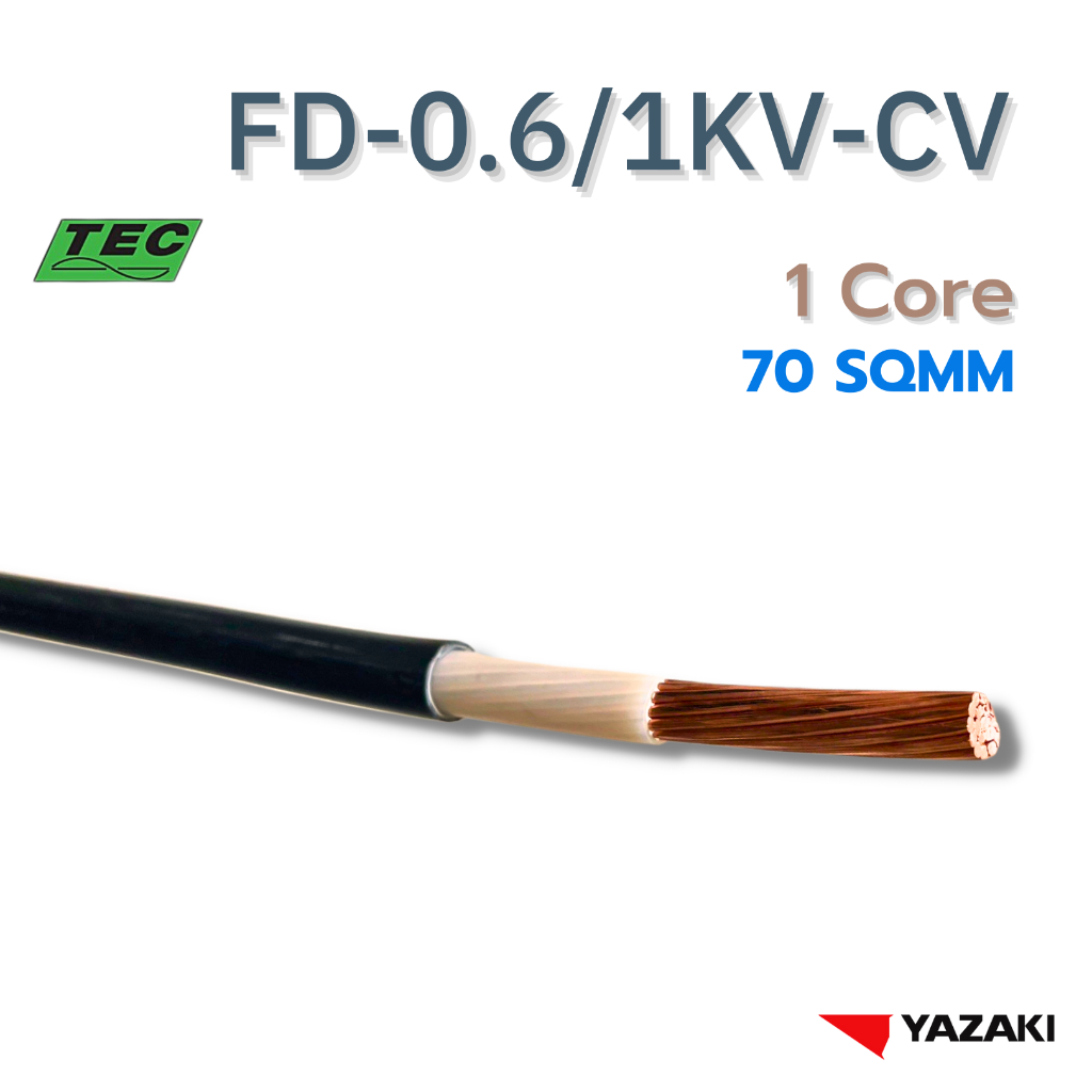 YAZAKI สายไฟ FD-0.6/1KV-CV 1Core 70 sqmm.
