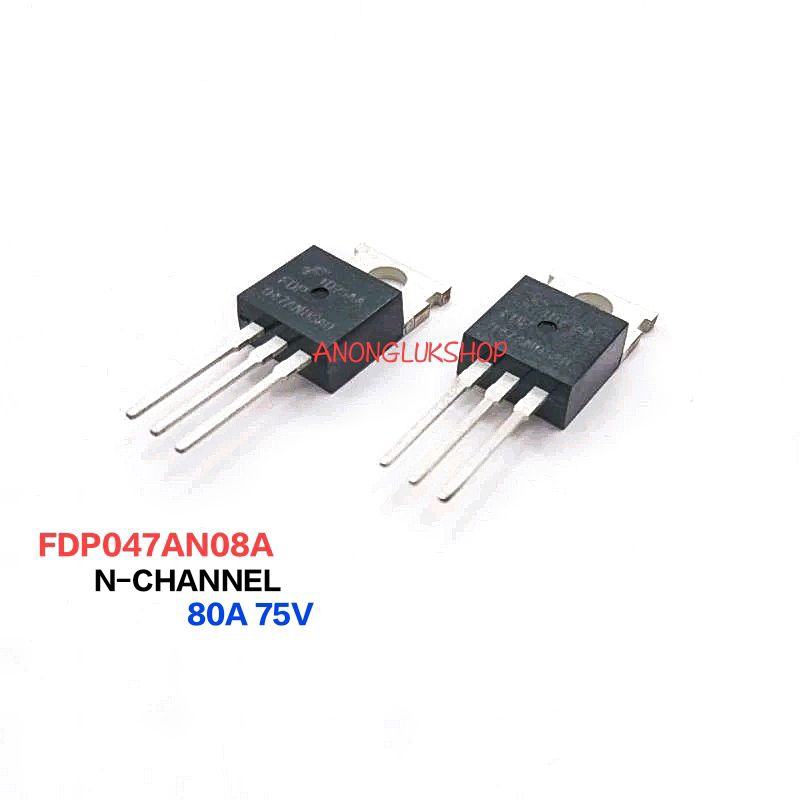 ราคาต่อ 1ตัว 👉👉 FDP047AN08A0 047AN08A 047AN08 มอสเฟต MOSFET N-CHANNEL  UltraFET  75V 80A TO-220AB