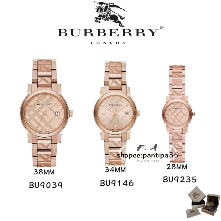 F.A Burberry นาฬิกาข้อมือผู้หญิงค่ะ แบรนด์เนม ของแท้ รุ่น BU9039.38MM BU9146.34MM BU9235.28MM แบรนด์