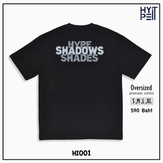 Hype It - Hype Shadow เสื้อยืดแขนสั้นทรง Oversized แบรนด์ Hype It (คอไม่กว้าง ทรงไหล่ตก)