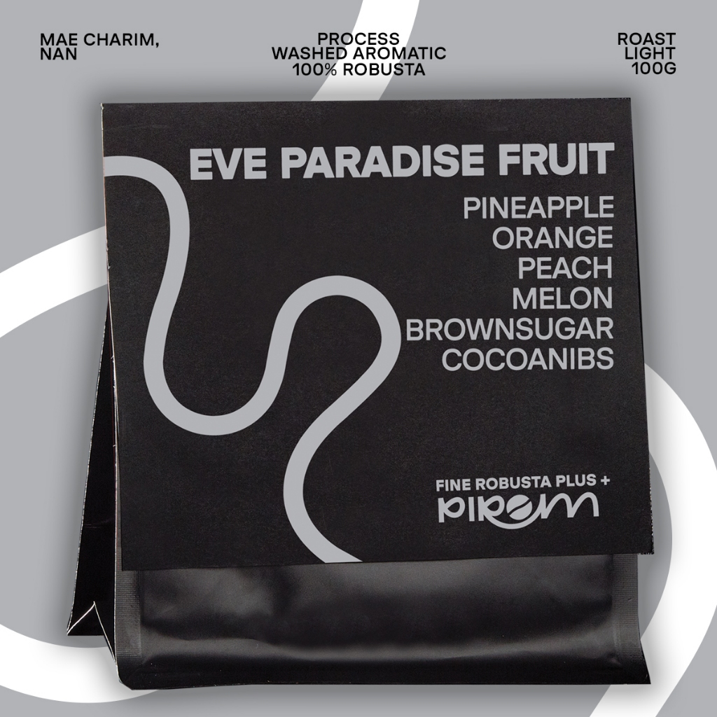 Pirom Coffee เมล็ดกาแฟ คั่วอ่อน Fine Robusta Plus Eve Paradise Fruit
