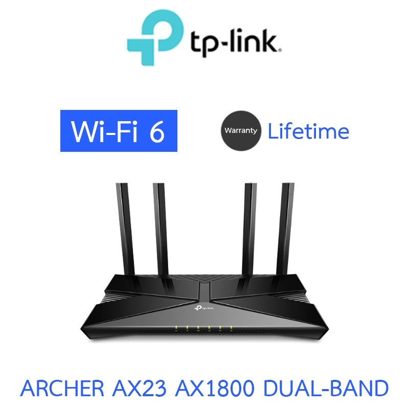 TP-LINK ROUTER เราเตอร์ AX1800 DUAL-BAND WI-FI 6 ROUTER (ไม่รองรับการใส่ซิม) รุ่น ARCHER AX23