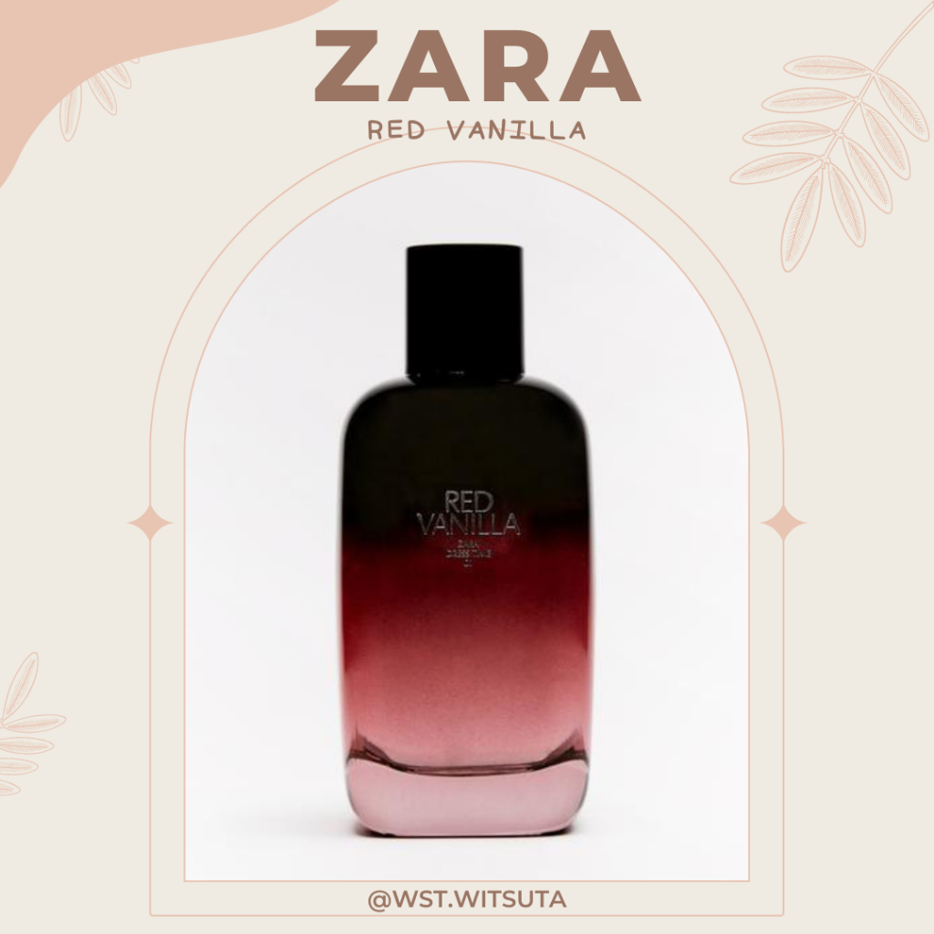 น้ำหอม ZARA กลิ่น RED VANILLA แท้💯%