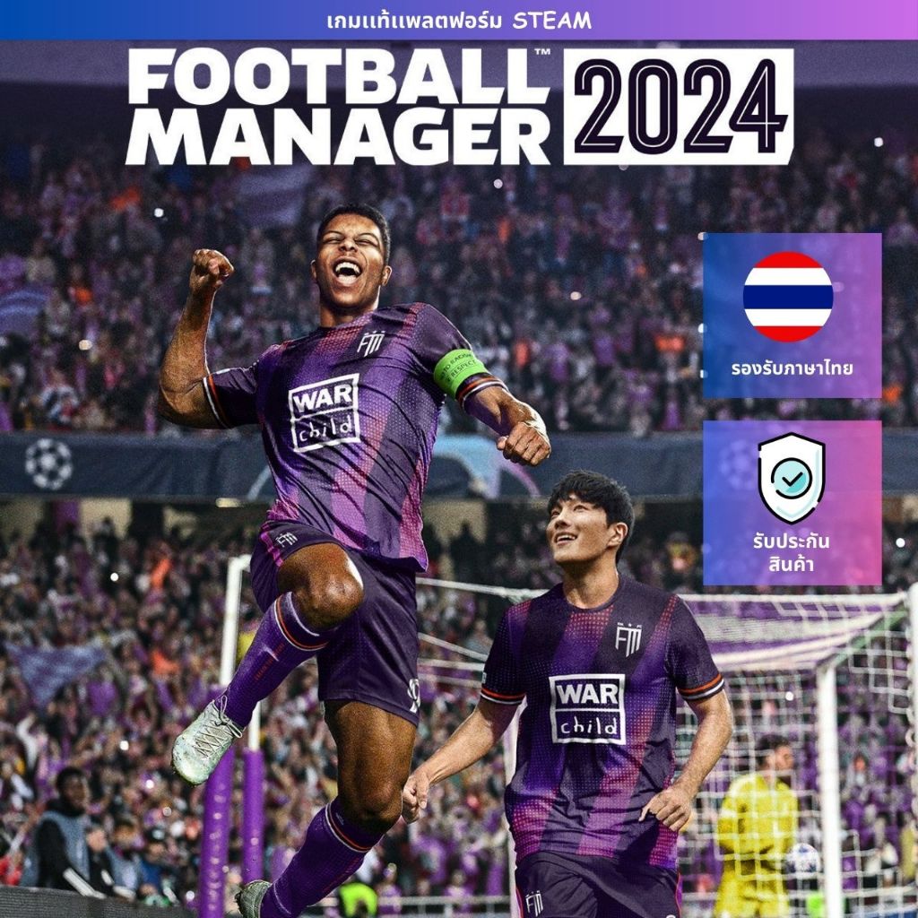 [เกม PC] [ภาษาไทย] | Football Manager 2024 + Editor