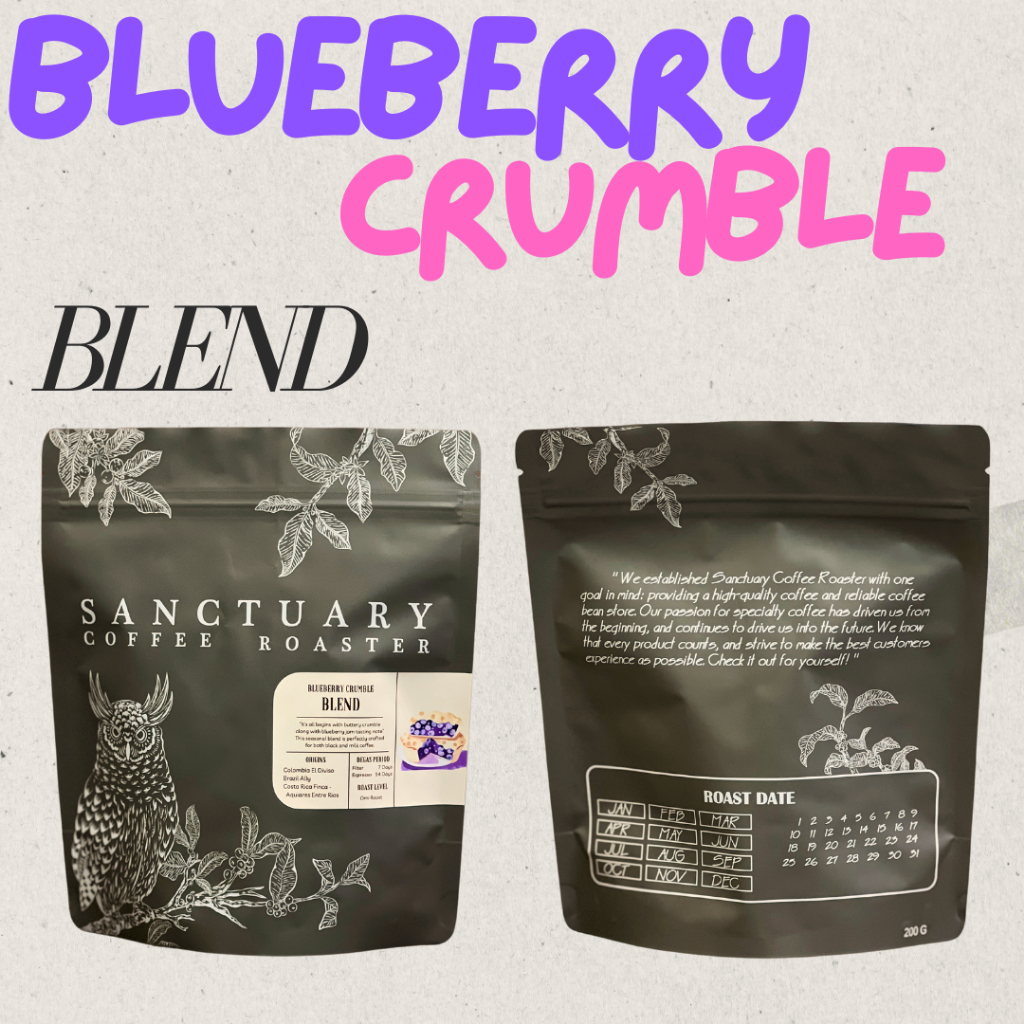 เมล็ดกาแฟ Blueberry Crumble Blend By Sanctuary Coffee Roaster