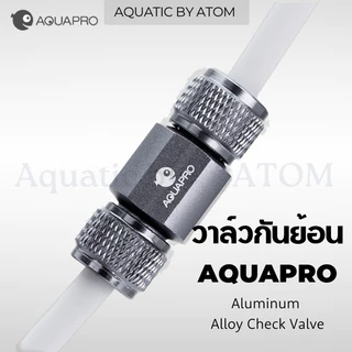 (พร้อมส่ง) วาล์วกันย้อน AQUAPRO สำหรับกันน้ำย้อนจากตู้เข้าไปในระบบคาร์บอน Aluminum Alloy Check Valve