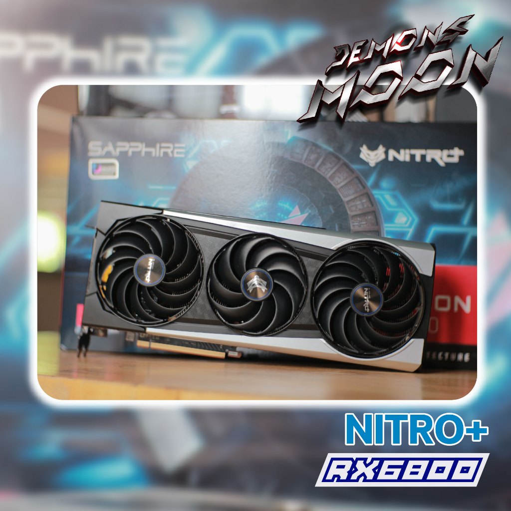 rx6800 SAPPHIRE NITRO/16GB กาดจอ ประกัน ascenti 12/2024 + ประกันใจ 7 วัน demons moon