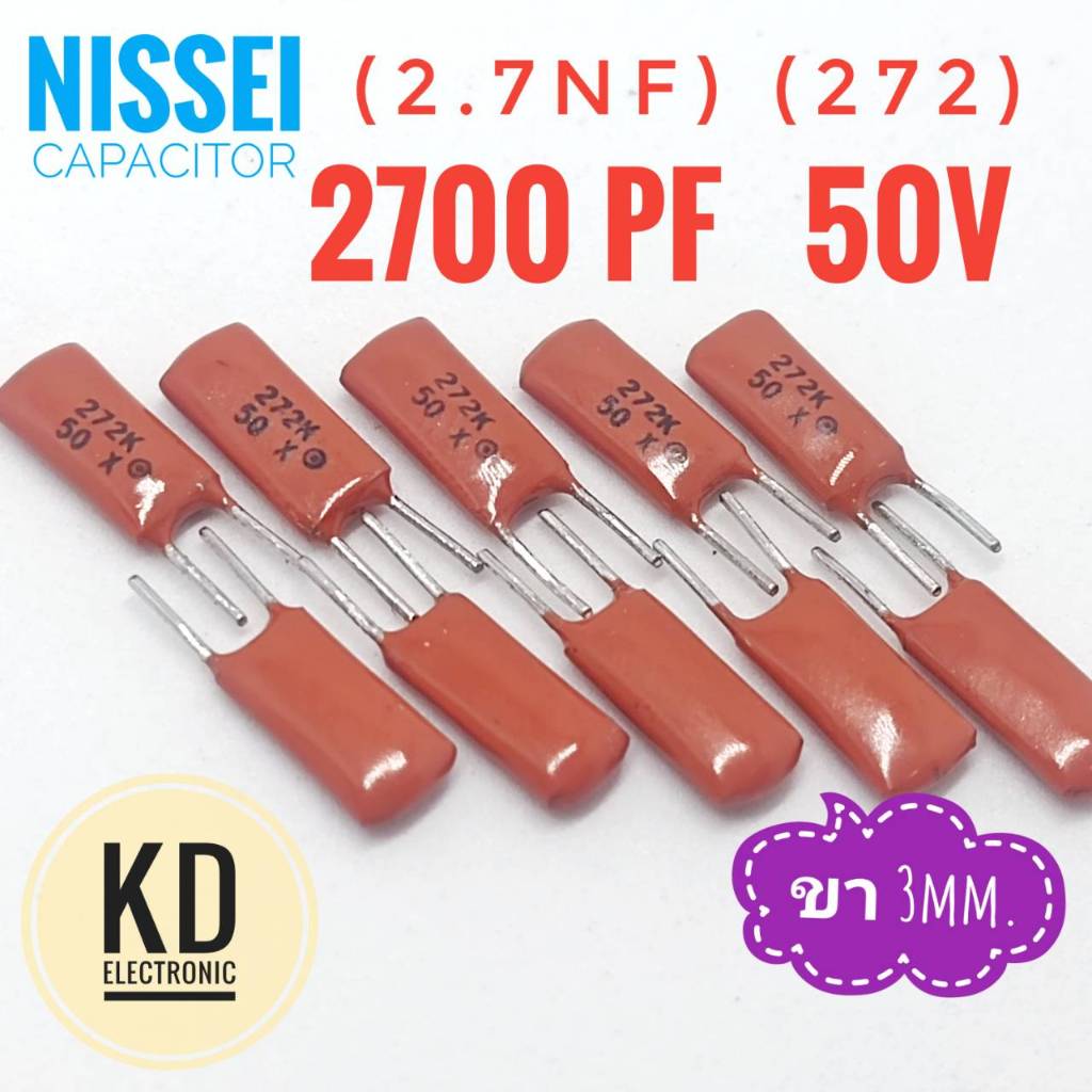 ((ชุด 10ตัว)) Nissei 0.0027uF 50v / Poly film capacitor/ขา3mm./ 272/ 2,700pF#ตัวเก็บประจุ #Capacitor