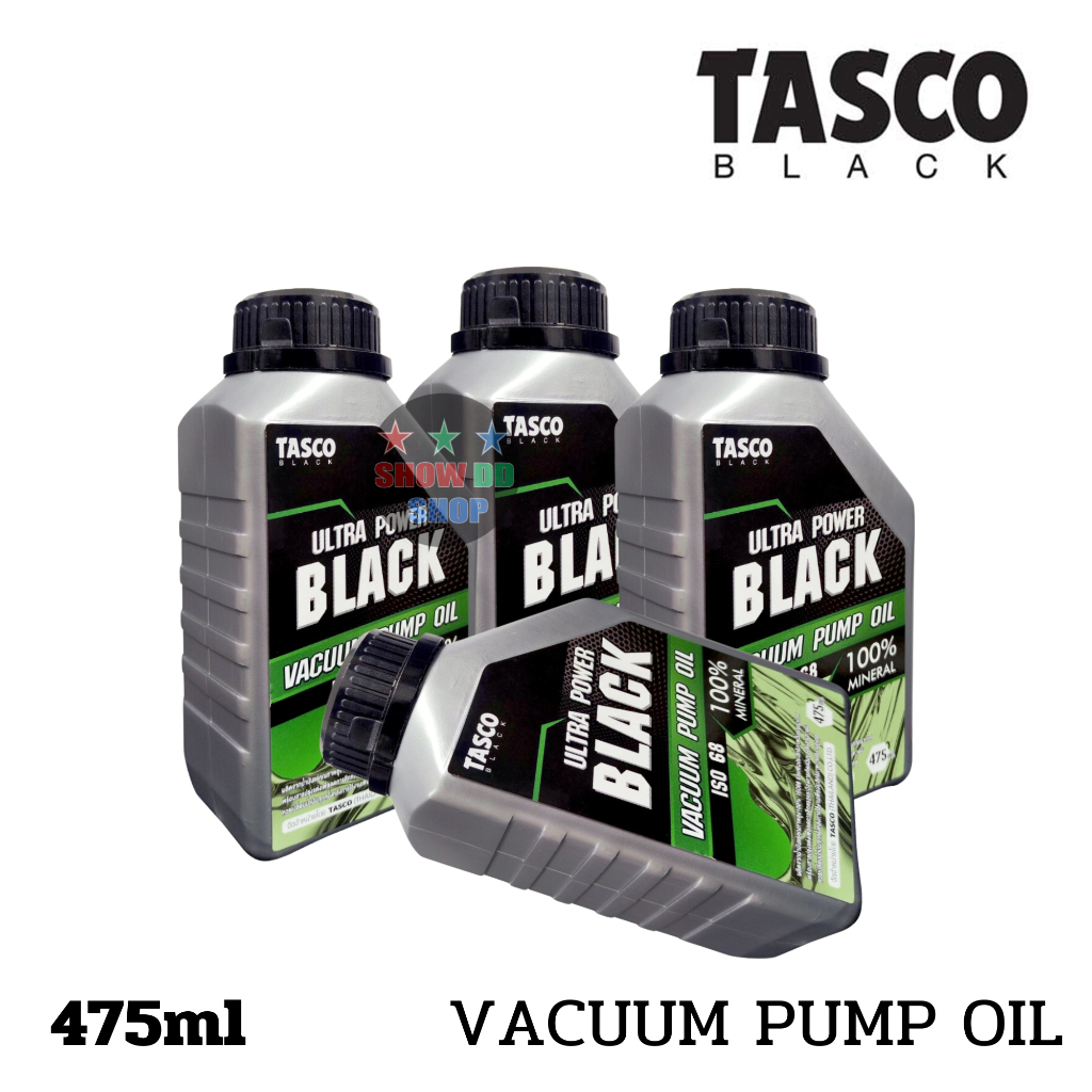 น้ำมันเครื่องแวคคั่ม TASCO BLACK รุ่นVacuum oil Ultra Power Black ขนาด 475 ml สำหรับปั๊มสุญญากาศทุกยี่ห้อ มาตรฐาน JAPAN