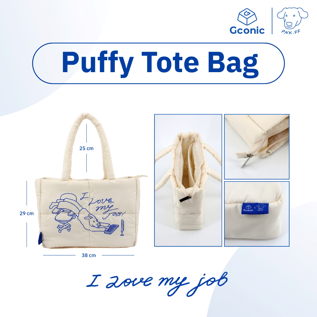 Puffy Tote Bag : I love my job collection