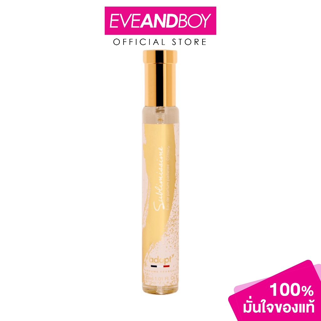 ADOPT - Sublimissime Parfum (30ml.) อดอป ซูบลีมิมซึเม่ โอ เดอ พาร์ฟูม ไปเยอเต้ - กลิทเทอรี่ น้ำหอม