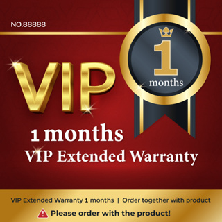 VIP Exclusive Extended 1 month warranty VIP Exclusive