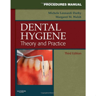 หนังสือ Procedures Manual to Accompany Dental Hygiene ตำรา ทันตะ ทันตแพทย์ หมอฟัน oral dentist dentistry แพทย์ medicine
