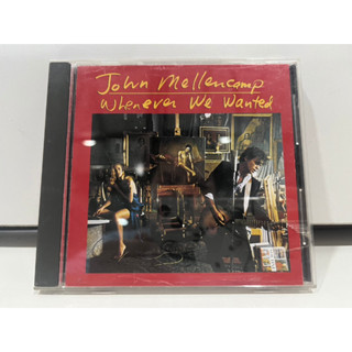 1   CD  MUSIC  ซีดีเพลง   JOHN MELLENCAMP Whenever We Wanted      (C16A60)