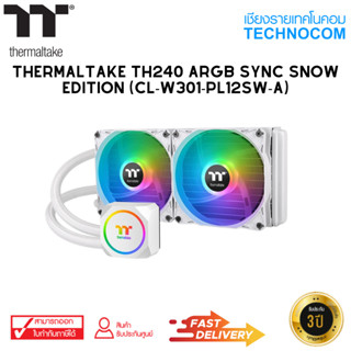 THERMALTAKE(ชุดน้ำ) TH240 ARGB SYNC SNOW EDITION (CL-W301-PL12SW-A)