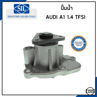 AUDI ปั้มน้ำ ออดี้ A1 1.4 TFSI Hatchback เครื่อง CPTA CKVB CKVC / 04E121600AD / Made in ITALY / Saleri SIL