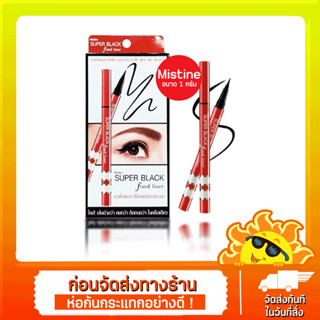 [ส่งด่วน - ราคาถูก ] Mistine Super Black Fixed Liner อายไลเนอร์ มิสทีน ซุปเปอร์ แบล็ค ฟิกซ์ ไลเนอร์