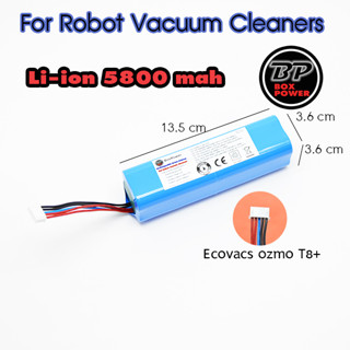 แบตเตอรี่สำหรับหุ่นยนต์ดูดฝุ่น และเครื่องดูดฝุ่นอัตโนมัติ Ecovacs ozmo T8+ (Li-on 5800mah) 14.8V