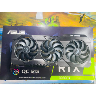 ขายการ์ดจอมือสอง ASUS TUF GAMING RTX3080Ti 12GB