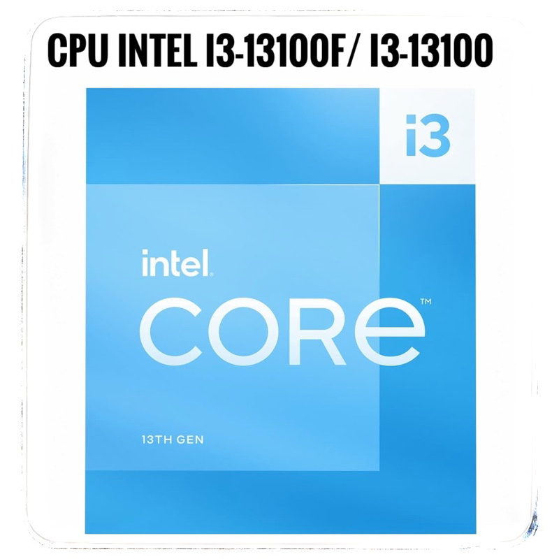 CPU INTEL CORE I3-13100F LGA 1700