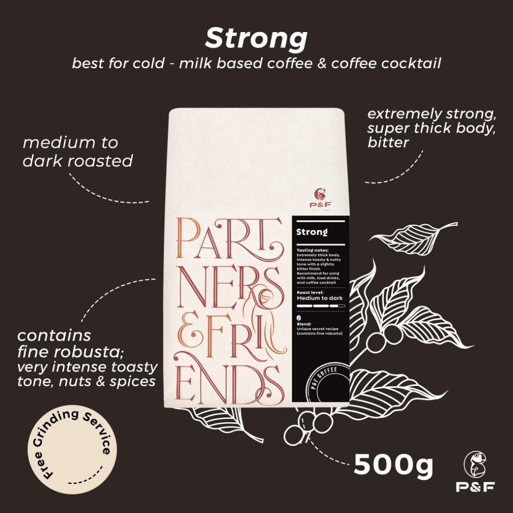 P&F Strong Blend ขนาด 500g เมล็ดกาแฟคั่ว เบลนด์ arabica ผสม fine robusta (คั่วกลางถึงเข้ม) | P&F Coffee พีแอนด์เอฟคอฟฟี่