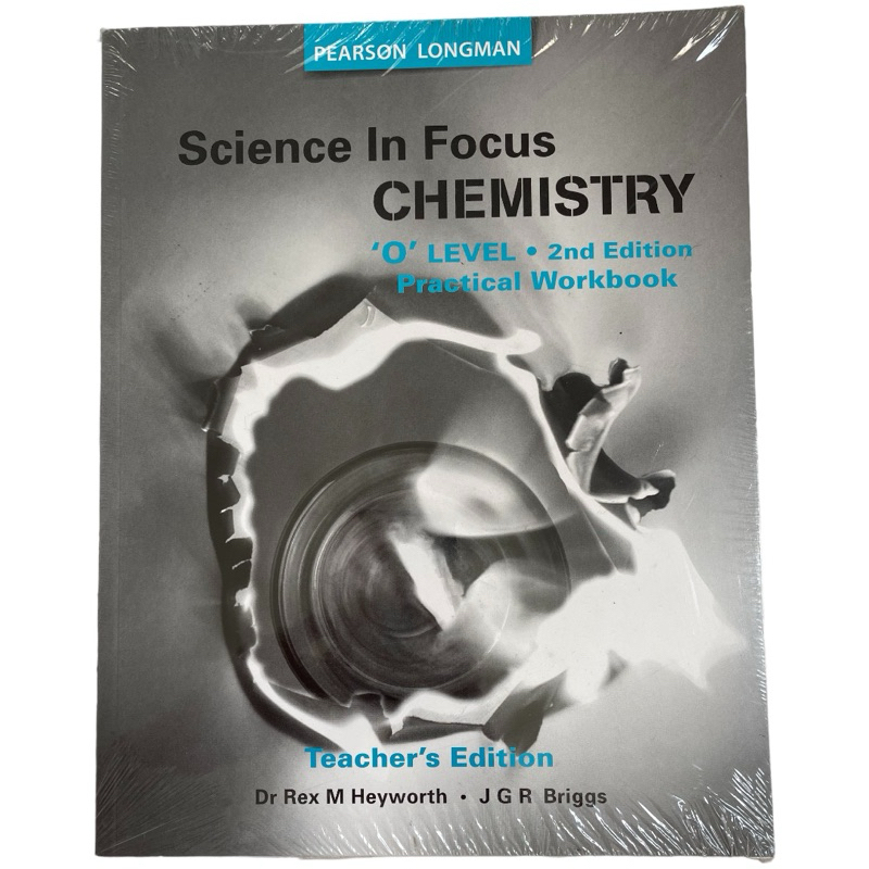 หนังสือ Pearson Longman : Science In Focus Chemistry : O Level : Practical Workbook : Teacher's Edit
