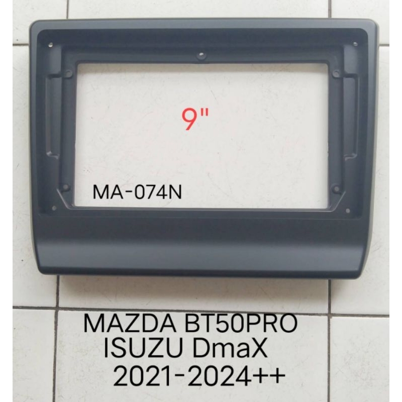 หน้ากากวิทยุ MAZDA BT50PRO ISUZU  MU-X ปี 2021 -2024 สำหรับเปลี่ยนเครื่องเล่นจอ android player 9"