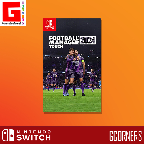 Nintendo Switch : เกม Football Manager 2024 - Touch ( ENG )