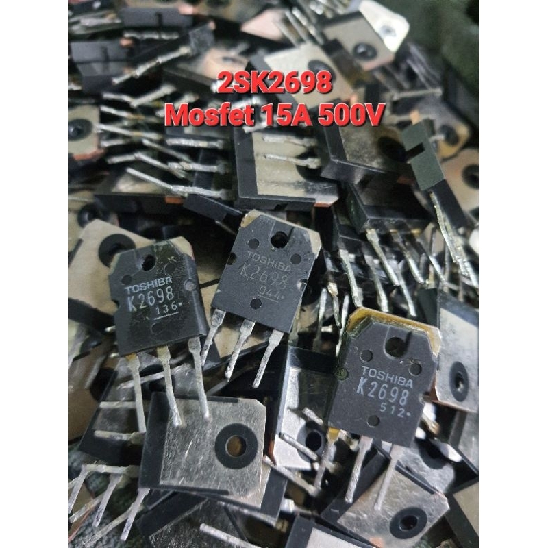 2ชิ้น 2SK2698 15A 500V มอสเฟตสำหรับสวิทชิ่งตู้เชื่อมอินเวอร์เตอร์(ของถอดมือสอง)