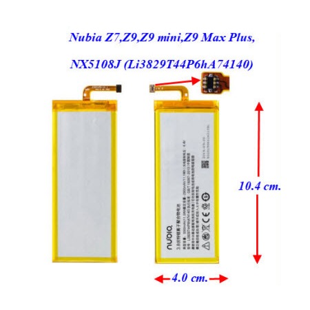 แบตเตอรี่ ZTE Nubia Z7,Z9,Z9 mini,Z9 Max Plus, NX5108J,NX510J,NX511J (Li3829T44P6hA74140) 4.0x10.4 c