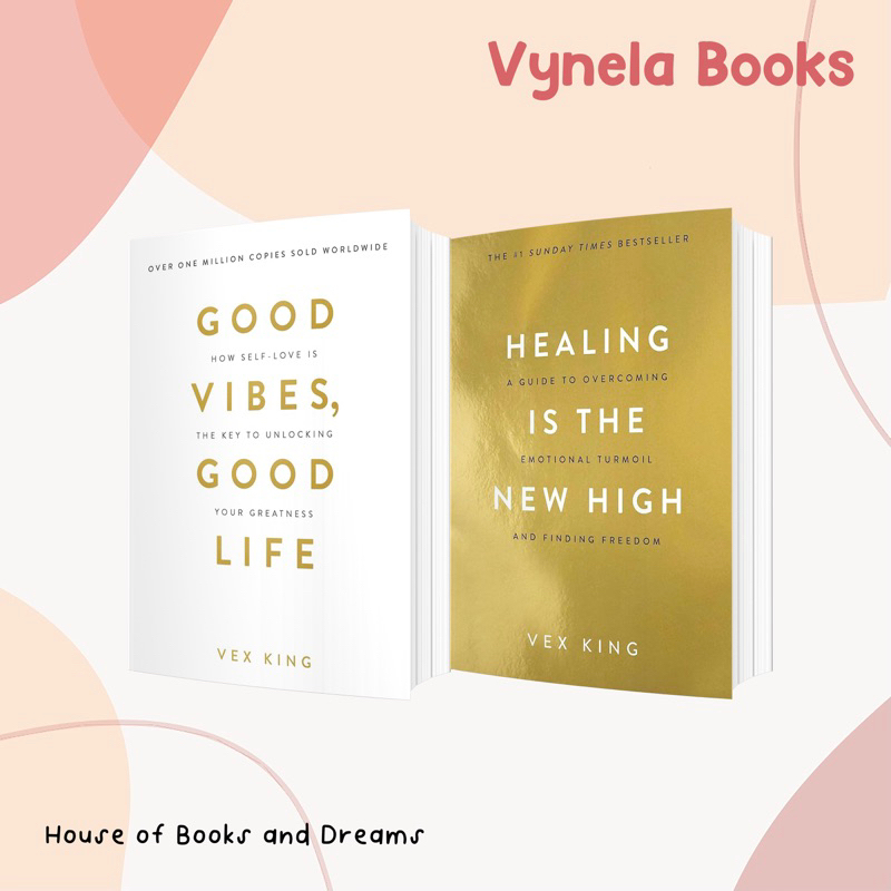 VYNELA (หนังสือภาษาอังกฤษ) GOOD VIBES, GOOD LIFE / HEALING IS THE NEW HIGH — VEX KING