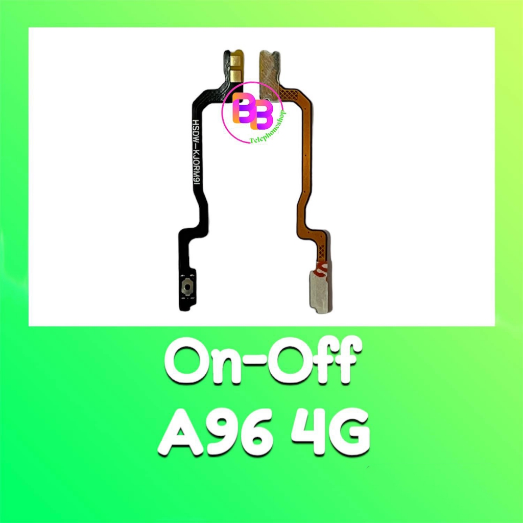 แพรเปิดปิด A96(4G) On-off A96 4G แพรปุ่มพาวเวอร์ A96 อะไหล่มือถือ