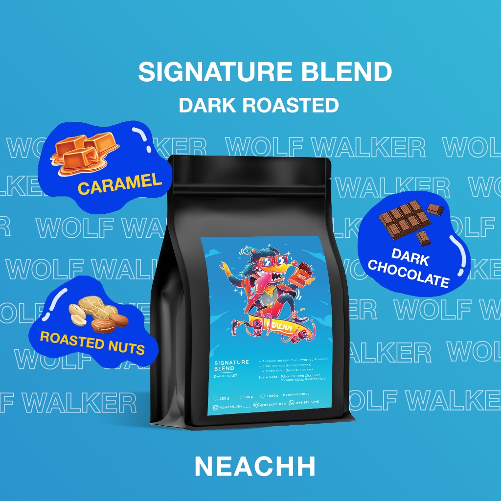 Neachh |  เมล็ดกาแฟ คั่วเข้ม Wolf Walker Blend  - Dark Roasts