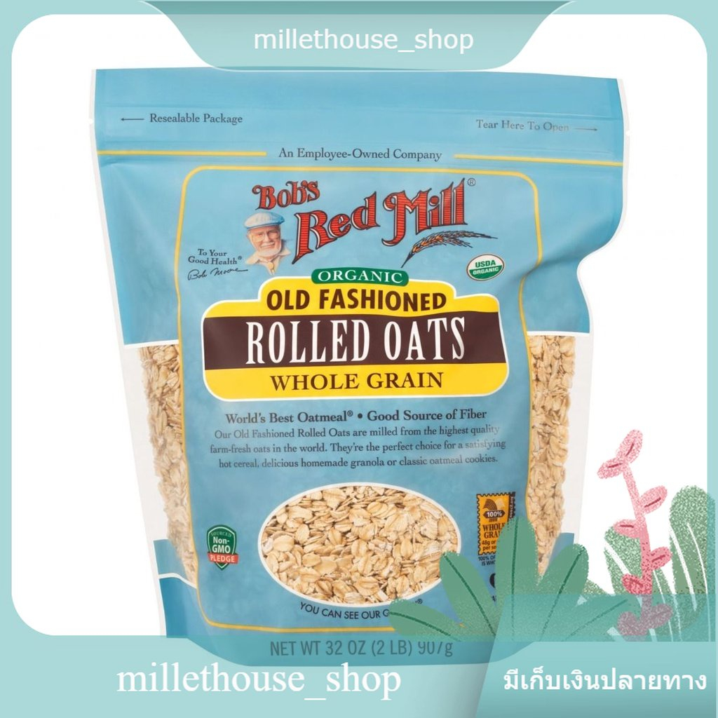 Bob's Red Mill Old Fashioned Rolled Oats Organic 32 oz/Bob's Red Mill ข้าวโอ๊ตรีดแบบเก่าออร์แกนิก 32