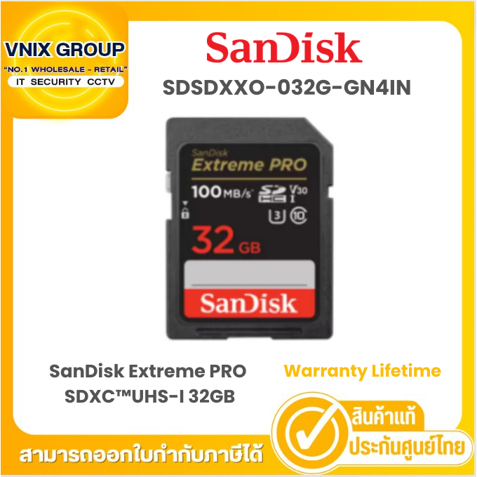 Sandisk SDSDXXO-032G-GN4IN การ์ด SanDisk Extreme PRO SDHC™ และ SDXC™UHS-I 32GB Warranty : Lifetime