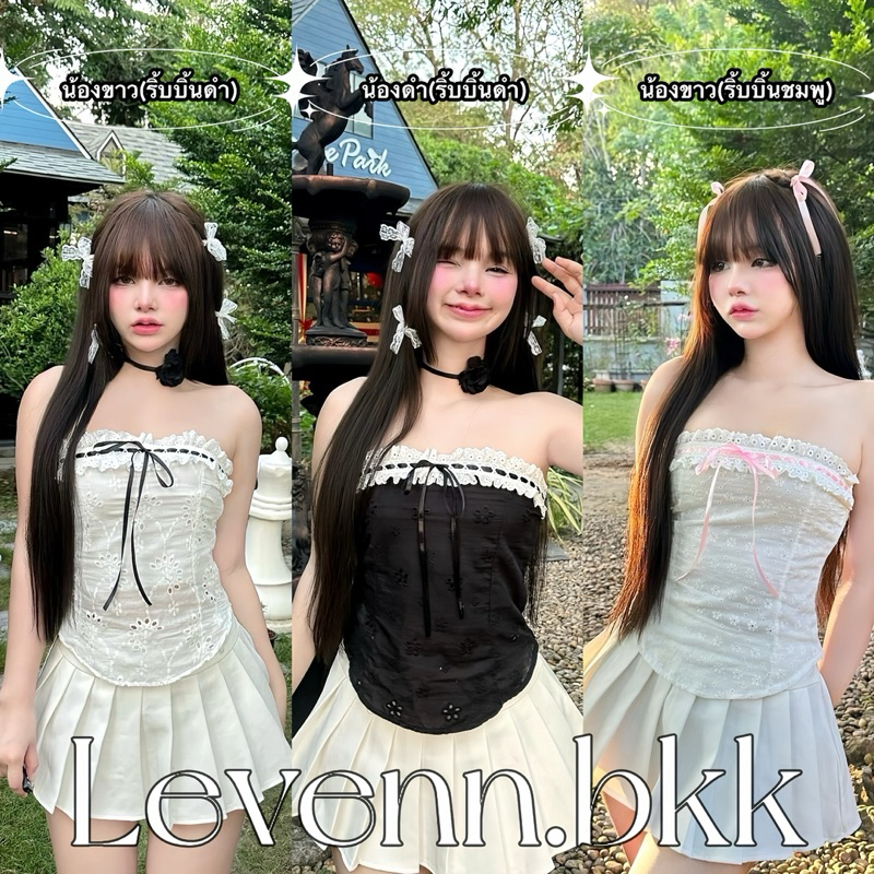Levenn.bkk • Lala Crop เสื้อเกาะอก แต่งลูกไม้ ริบบิ้น สวยมาก