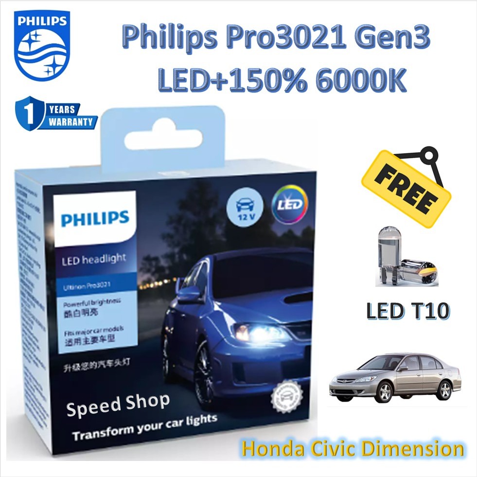 Philips หลอดไฟหน้า รถยนต์ Pro3021 LED+150% 6000K Honda Civic Dimension ES (2 หลอด/กล่อง) แถม LED T10