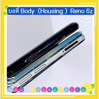 บอดี้ Body（ฝาหลัง+ เคสกลาง）OPPO Reno 6z（5G）แถมปุ่มสวิตช์นอก+ เลนส์กล้อง