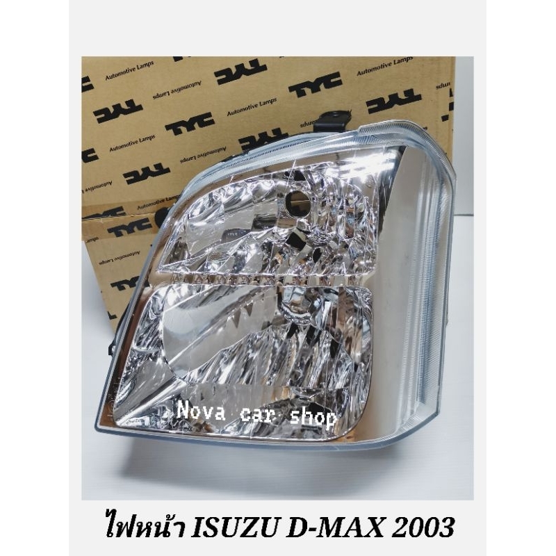 ไฟหน้า​ ISUZU​  D-MAX​ ปี​ 2003​ 2004​ 2005​ TYC​ ไต้หวัน (ข้างละ)​