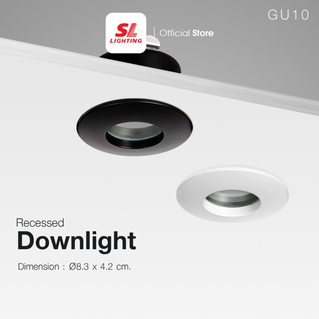 SL LIGHTING | Recessed Downlight โคมไฟดาวน์ไลท์ฝังฝ้า กันน้ำกันฝุ่นที่ระดับ IP44 ขั้ว GU10 รุ่น 420-GU10