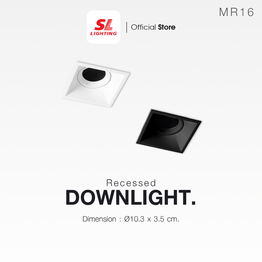 SL LIGHTING | Recessed Downlight โคมไฟดาวน์ไลท์ฝังฝ้า รุ่น SL-6-572 ขั้ว ปรับหน้าได้และมีตะแกรงส่องแสง