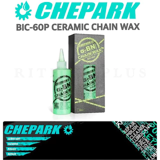 น้ำมันหยอดโซ่ CHEPARK BIC-60 Wax สูตรเซรามิค ขนาด 30ml&120ml กลิ่นหอม ใช้ดีไม่เป็นก้อน ไม่มีคราบดำ