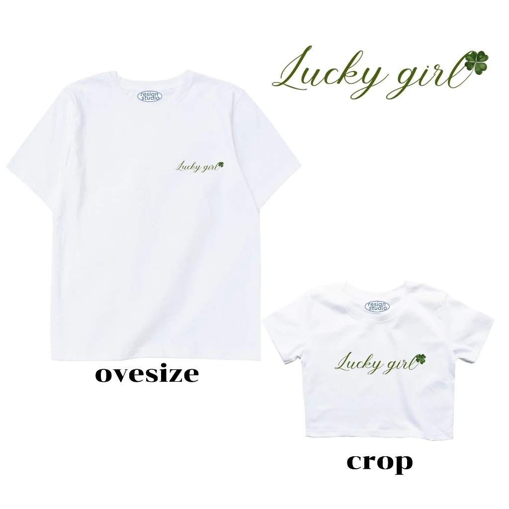 Resign.studio เสื้อยืด Crop & Oversize - Lucky girl