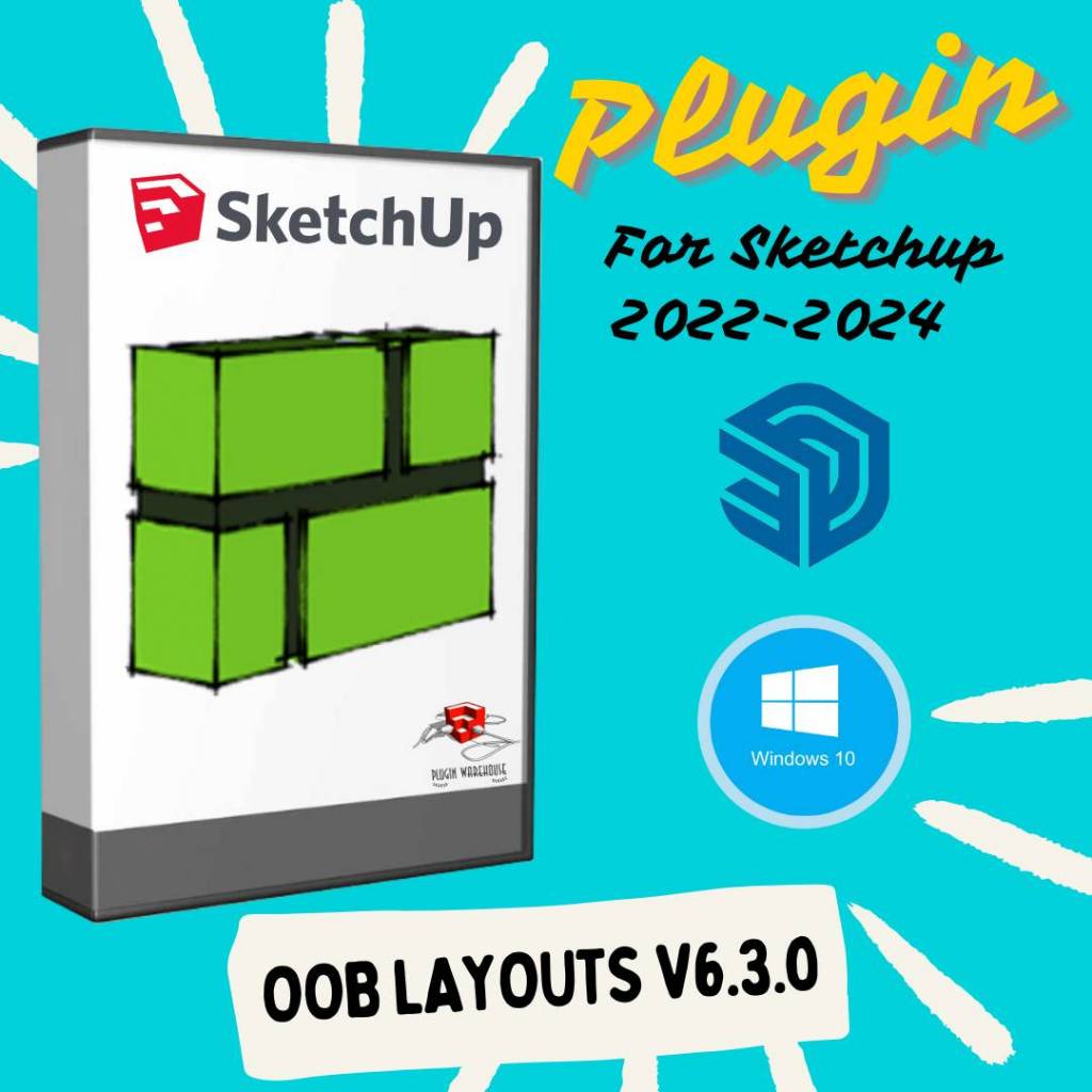 Oob Layouts v6.3.0 (ปลั๊กอิน-การสร้างเลย์เอาต์ 3 มิติ ) | Plugin for Sketchup 2022-2025