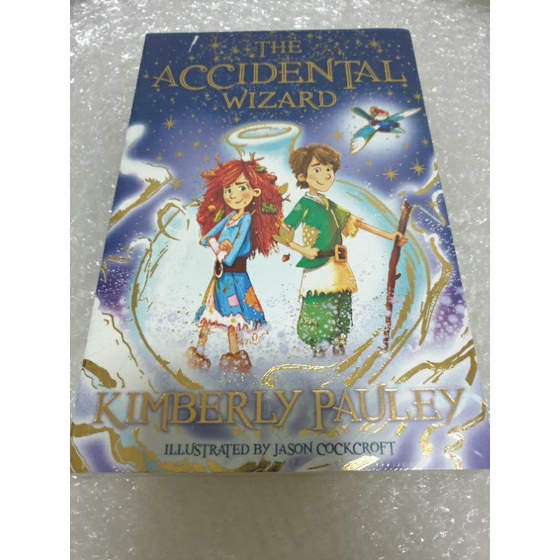 (seal) Fiction " The Accidental Wizard " by Kimberly Pualey